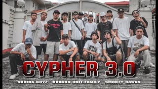 CYPHER 3.0 - Sudina Boyz x Smokey Dawgs x Dragon Unit Family (Official Music Video)