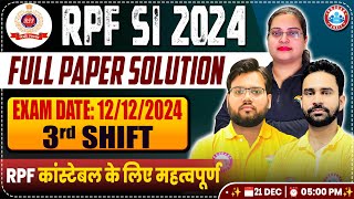 RPF SI Paper Solution 2024 | RPF SI 12 Dec 2024 3rd Shift Paper Solution | RPF SI Answer Key 2024