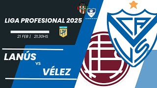 #JUEGAVÉLEZ | #Lanús vs #VélezSarsfield | #Ligaprofesionaldefútbol