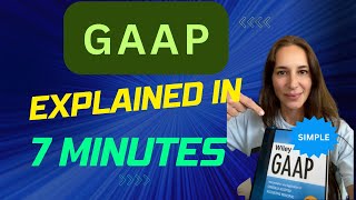 Generally Accepted Accounting Principles (GAAP) : A Crash Course on Financial Accounting Standards