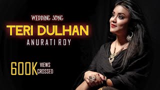 Saajan Saajan || Recreate Version||Anurati Roy|| Wedding Song ||HUW