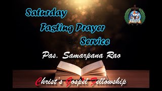 CGF || Saturday Fasting Prayer Service || 13 04 2024 || Bro. Johnson Kusuma, IEM