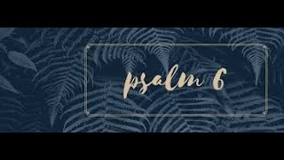 Psalm 6 | Malayalam | Prayer for Recovery from Grave Illness | Fr Bijo Rajan | സങ്കീർത്തനങ്ങൾ 6 |