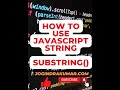JavaScript String Methods #html #css #javascript #method #substring #shorts