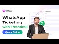 How to Integrate Freshdesk with WhatsApp | YCloud Inbox Ticketing Tutorial (2025 Guide)