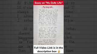 Essay on My Daily Life. #shorts #essay_on_my_daily_life #essay #mydailylifeessay #essaywriting