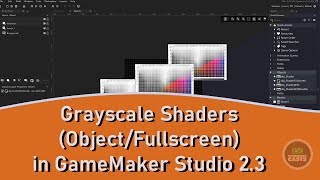 Grayscale Shaders - Post Processing Effects - GameMaker Studio 2.3