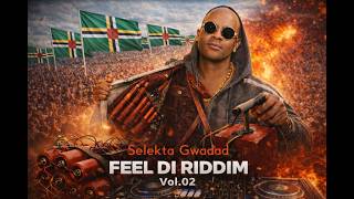 FEEL DI RIDDIM Vol.02 🔥 Bouyon Mix 2026 | Asa Bantan x Pudaz x DJ Taffy x TK International x Trixx