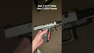 Glock 26L Gen 3 Glock 19 Slide on Gen 5 Glock 26 Frame. #shorts