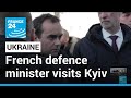 'Our support for Ukraine has been constant': France's defence minister visits Kyiv • FRANCE 24