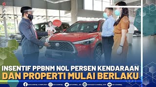 INSENTIF PPBNM NOL PERSEN KENDARAAN DAN PROPERTI MULAI BERLAKU