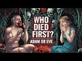 Who Died First: Adam or Eve? You Won't Believe the Answer!