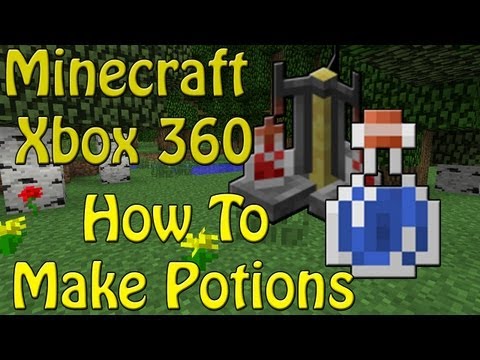 How To Make Potions - Minecraft Xbox 360 Edition How To Make Potions - Minecraft Xbox 360 Edition