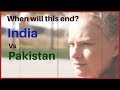 India vs Pakistan: How long will it last? | Karolina Goswami