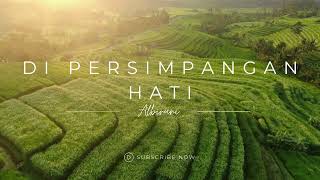 Official Video Persimpangan hati - Albiruni