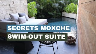 Secrets Moxche Preferred Swim Out Suite Room Tour (Secrets Moxche Swim-Up)