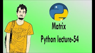 Python bangla tutorials -54 (Matrix)