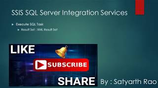 26 SSIS Execute SQL Task (Result Set : XML Result Set) | SQL Server Integration Services