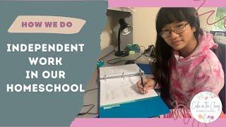 Independent Work in Our Homeschool | How I Organize My Kids Independent School Work