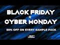 💥Black Friday x Cyber Monday Sale 50% Off On Every Sample Pack!💥