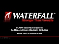 SCADA Security Responses to Modern Cyber Attacks in Oil Gas webinar