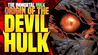 The Origin Of The Devil Hulk | Immortal Hulk