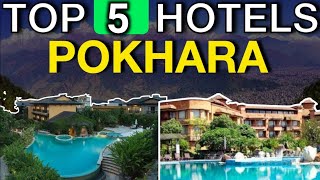 Top 5 hotel in pokhara | luxury hotel in pokhara | 5 star hotel in Pokhara | 5 star hotel in Nepal