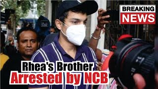 NCB Raid at Rhea Chakraborty, Samuel Miranda's houses And Rhea Brother Showik Arrested By NCB?