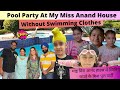 Pool Party At My Miss Anand House Without Swimming Clothes | RS 1313 VLOGS | Ramneek Singh 1313