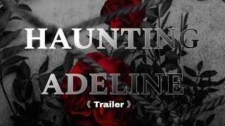 HAUNTING ADELINE TRAILER