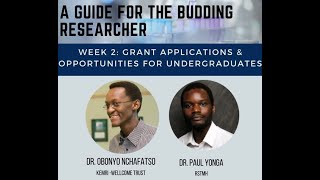 A GUIDE FOR THE BUDDING RESEARCHER: Grant Applications \u0026 Opportunities for Undergraduates