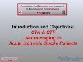 Introduction and Objectives: CTA & CTP Neuroimaging in Acute Ischemic Stroke Patients 001