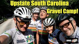 Upstate South Carolina Gravel Camp! Climbing, Descending  \u0026 More!