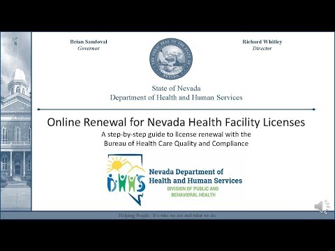 Online License Renewal Tutorial for Nevada Health Facilities Online License Renewal Tutorial for Nevada Health Facilities