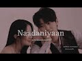 Kaise Tu Gungunaye Muskuraye | Naadaniyaan feat.Akshath [Lofi+ Slowed+ Reverb] by @latenightlofis🖤