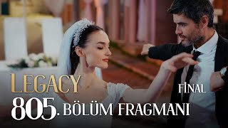 Emanet 805. Bölüm Final Fragmanı | Legacy Episode 805 Final Promo