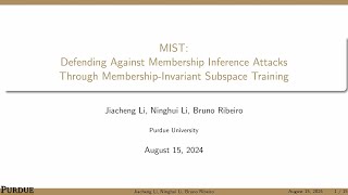 USENIX Security '24 - MIST: Defending Against Membership Inference Attacks Through...