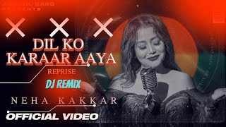 Dil Ko Karaar Aaya Mashup | To Heart Chillout Mix | Sidharth Sukhla | Neha & Yasser|Dj Munna Tiwari