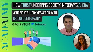 How Trust Underpins Society in Today's AI Era: An Insightful Conversation with Dr. Guru Sethupathy