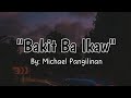 Michael Pangilinan - BAKIT BA IKAW Karaoke Version