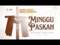 GKJ MARGOYUDAN SOLO  ||  IBADAH MINGGU PASKAH  | 31 MARET 2024 - Pk. 05.00 WIB