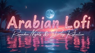 Medieval Arabian Lofi - Oud, Ney & Darbuka for Ramadan Nights & Deep Reflection 🌙 No Copyright Music