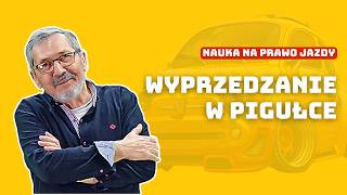 Wyprzedzanie w pigułce - Nauka na prawo jazdy