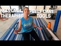 Self Care Tools For Massage Therapists