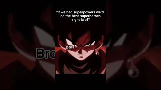 Bro dosen't have the same plans #foryou #rells #gokublack #dbs #shorts #bro #power #explore