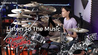 Listen To The Music - The Doobie Brothers || Drum Cover by KALONICA NICX