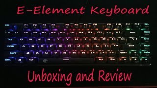 E-Element Gaming Keyboard Unboxing and Review