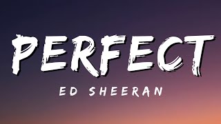 Perfect - Ed Sheeran (Lyrics)