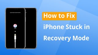 [Fixed] iPhone Stuck in Recovery Mode