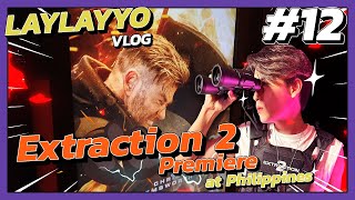 LAYYO VLOG 12 - Extraction 2 Premiere at Philippines!